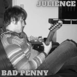 Julience – Bad Penny (Rory Gallagher Cover)